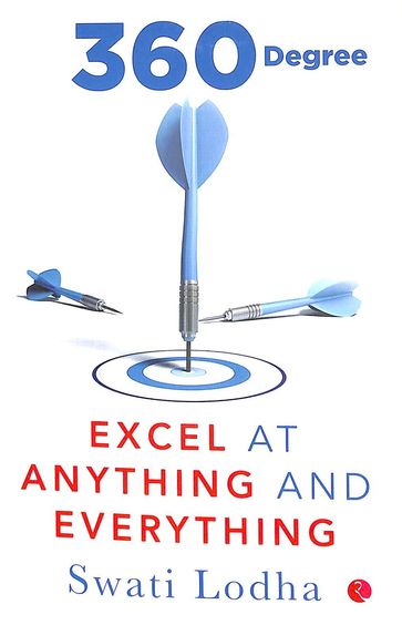 360 Degree : Excel At Anything & Everything