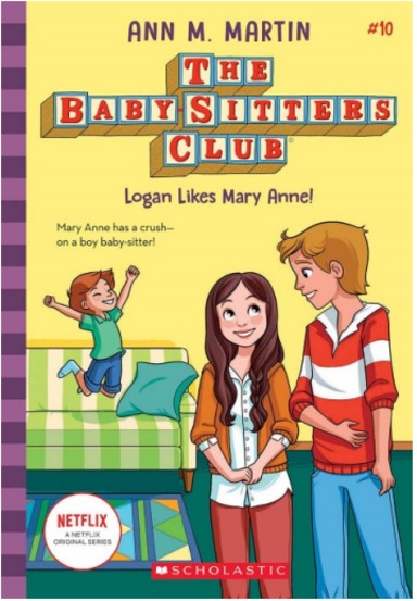 Baby Sitters Club 010 : Logan Likes Mary Anne Netflix Edition