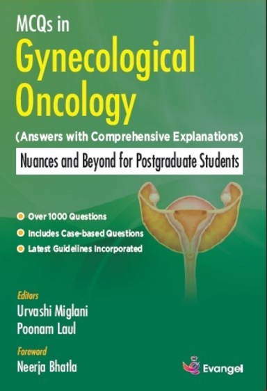Mcqs In Gynecological Oncology : Answers With Comprehensive Explanations