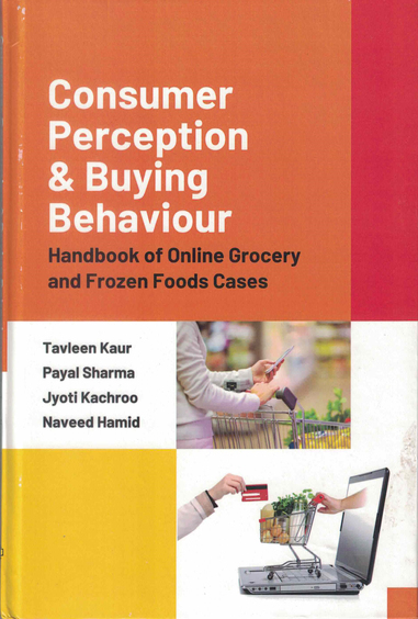 Consumer Perception and Buying Behaviour: Handbook of Online Grocery and Frozen Foods Cases