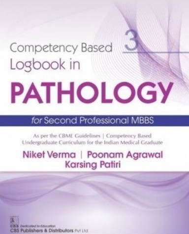 Competency Based Logbook 3 In Pathology For Second Professional Mbbs