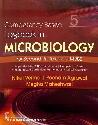 Competency Based Logbook 5 In Microbiology For Second Professional Mbbs