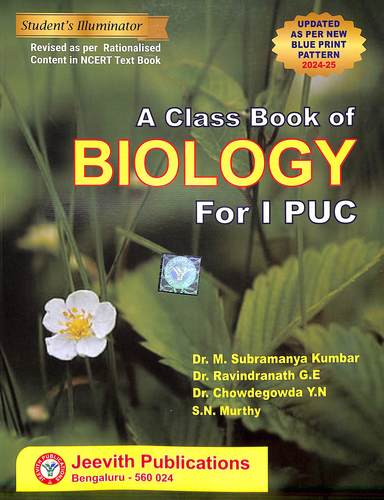 Students Illuminator : A Class Book Of Biology For 1st Puc