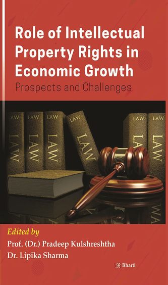 Role of Intellectual Property Rights in Economic Growth: Prospects and Challenges