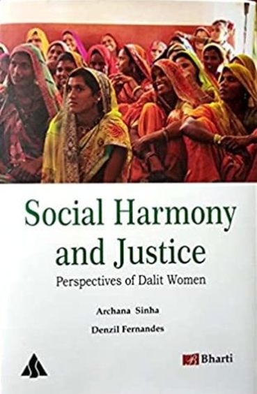 Social Harmony and Justice: Perspectives of Dalit Women