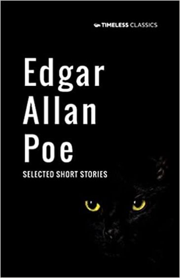 Edgar Allan Poe : Selected Short Stories
