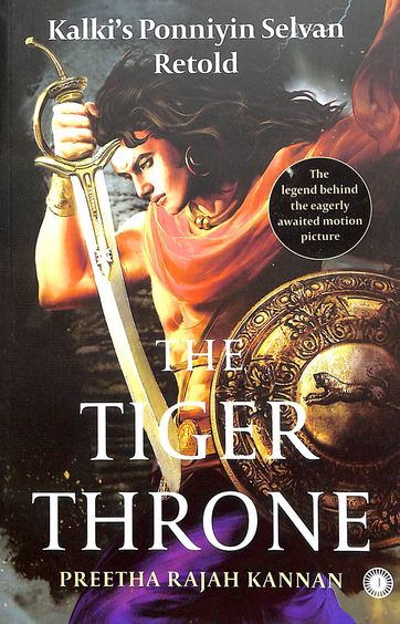 Tiger Throne : Kalkis Ponniyin Selvan Retold