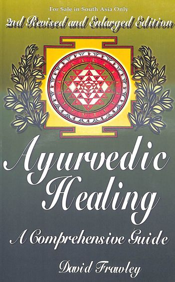 Ayurvedic Healing : A Comprehensive Guide