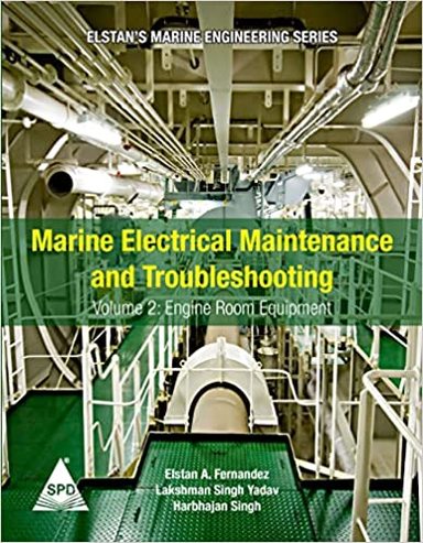 Marine Electrical Maintenance and Troubleshooting Series Volume 2 Engine Room Equipment
