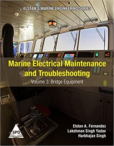Marine Electrical Maintenance and Troubleshooting Series Volume 3 Bridge Equipment