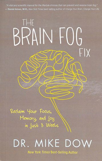 Brain Fog Fix : Reclaim Your Focus Memory & Joy In Just 3 Weeks