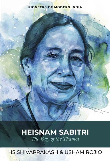 Heisnam Sabitri : The Way Of The Thamoi