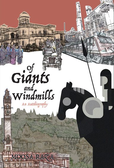 Of Giants & Windmills : An Autobiography
