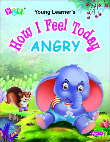 How I Feel Today Angry : Age 3+
