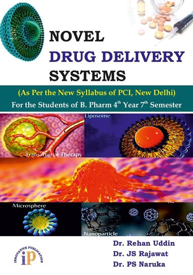 Novel Drug Delivery Systems For The Students Of B Pharm 4th Year & 7th Sem Pci Syllabus