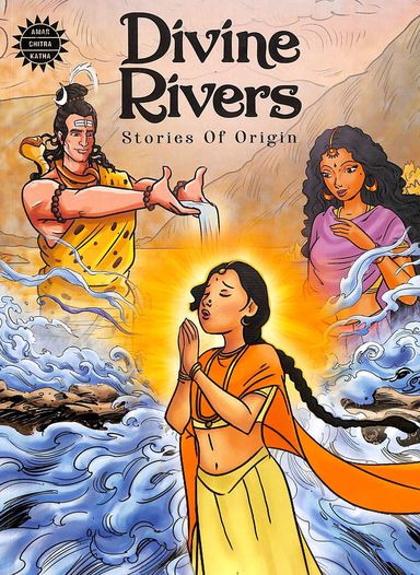 Divine Rivers : Stories Of Origin