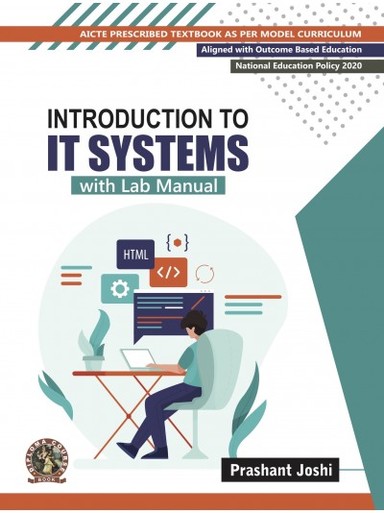 Introduction to IT Systems (with Lab Manual), AICTE Prescribed Textbook