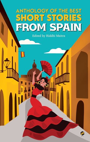 Anthology Of The Best Short Stories From Spain