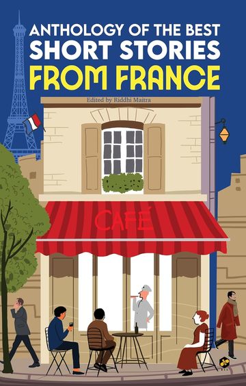 Anthology Of The Best Short Stories From France