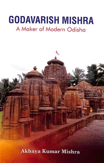 Godavarish Mishra : Maker Of Modern Odisha