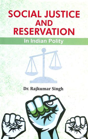 Social Justice & Reservation In Indian Polity