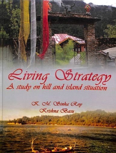 Living Strategy : A Study On Hill & Island Situation