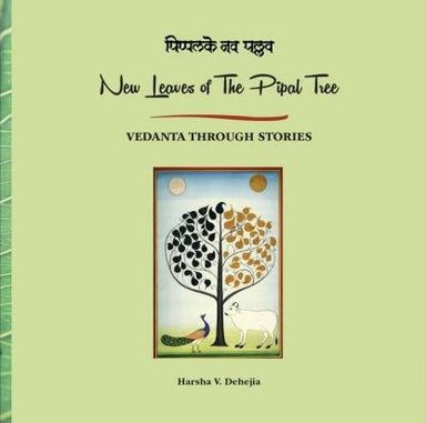 New Leaves of the Pipal Tree: Vedanta Through Stories