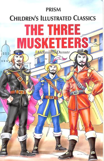 Prism Childrens Illustrated Classics : The Three Musketeers