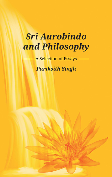 Sri Aurobindo and Philosophy