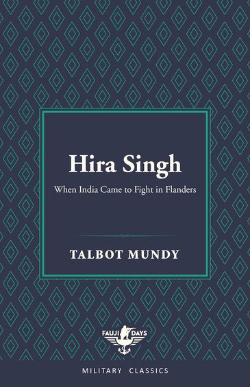 Hira Singh : When India Came To Fight In Flanders  Cuppa Military Classics