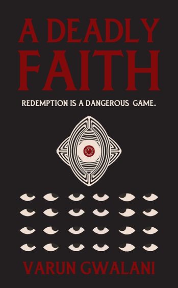 Deadly Faith : Redemption Is A Dangerous Game