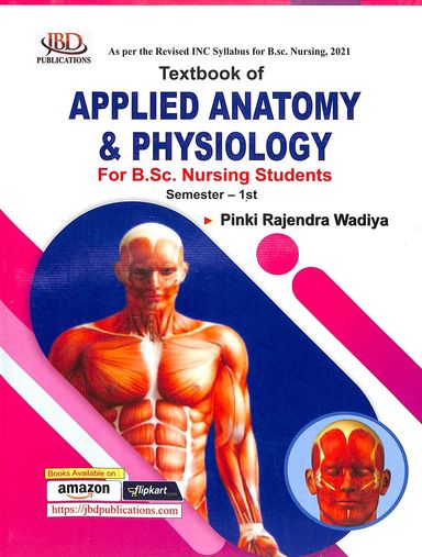 Textbook Of Applied Anatomy & Physiology For Bsc Nursing Students 1 St Sem
