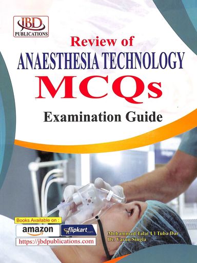 Review Of Anaesthesia Technology Mcqs Examination Guide