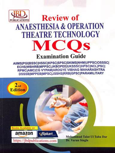 Review Of Anaesthesia & Operation Theatre Technology Mcqs Examination Guide