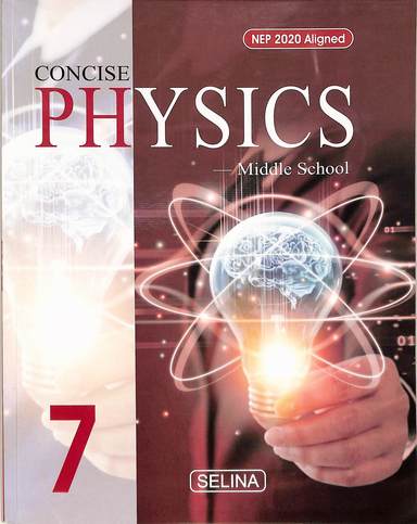 Concise Physics Middle School For Class 7 : Icse