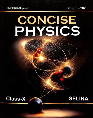 Concise Physics  Part 2 Class 10 Icse Nep For 2026 Examination