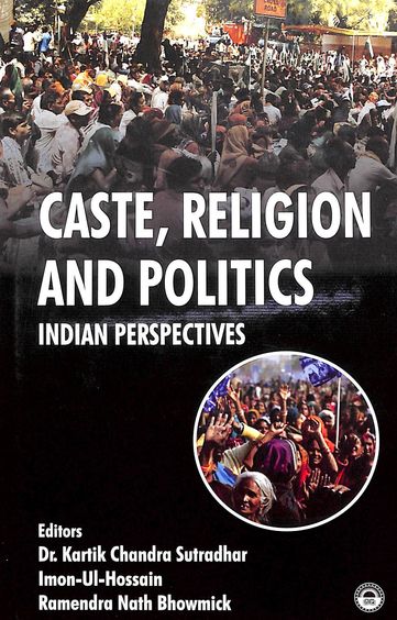 Caste Religion & Politics Indian Perspectives