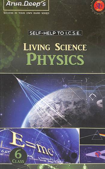 Sele Help To Icse Living Science Physics Class 6