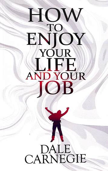 How To Enjoy Your Life & Your Job : Bm-55