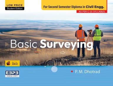 Basic Surveying For 2 Sem Diploma In Civil Engineering : Low Price Student Edition