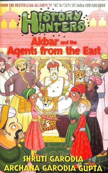 History Hunters : Akbar & The Agents From The East