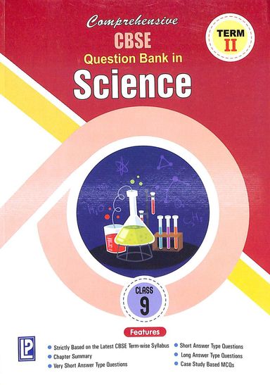 Comprehensive Question Bank In Science Class 9 Term 2 : Cbse