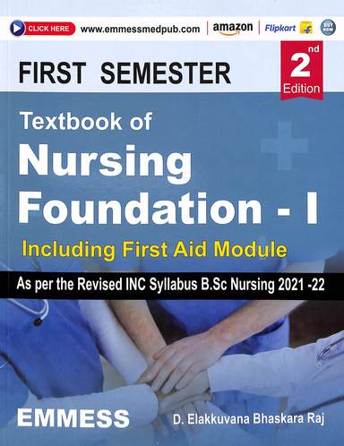 Textbook Of Nursing Foundation I First Sem Bsc : Including First Aid Module I