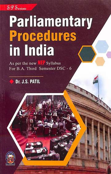Parlimentary Procedures In India For Ba 3 Sem : Nep Dsc 6