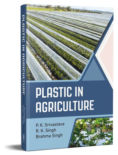 Plastic In Agriculture : Revised Edition As Per Updated Syllabus