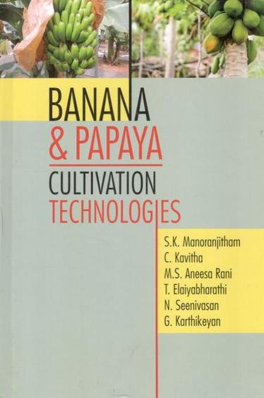 Banana and Papaya: Cultivation Technologies