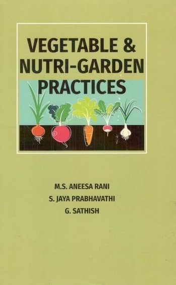 Vegetable and Nutri Garden Practices