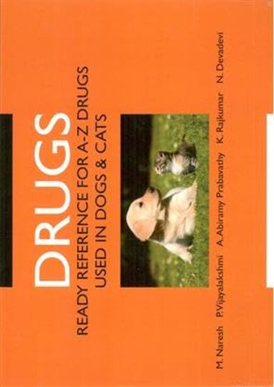 Drugs: Ready Reference for A-Z Drugs Used in Dogs and Cats