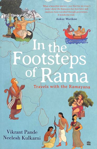 In The Footsteps Of Rama : Travels With The Ramayana