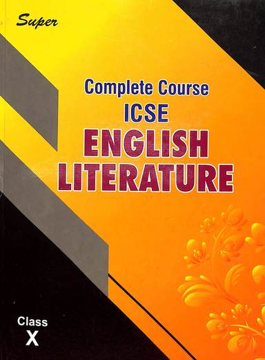 Complete Course Icse English Literature Class 10